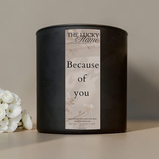 Because of You Candle