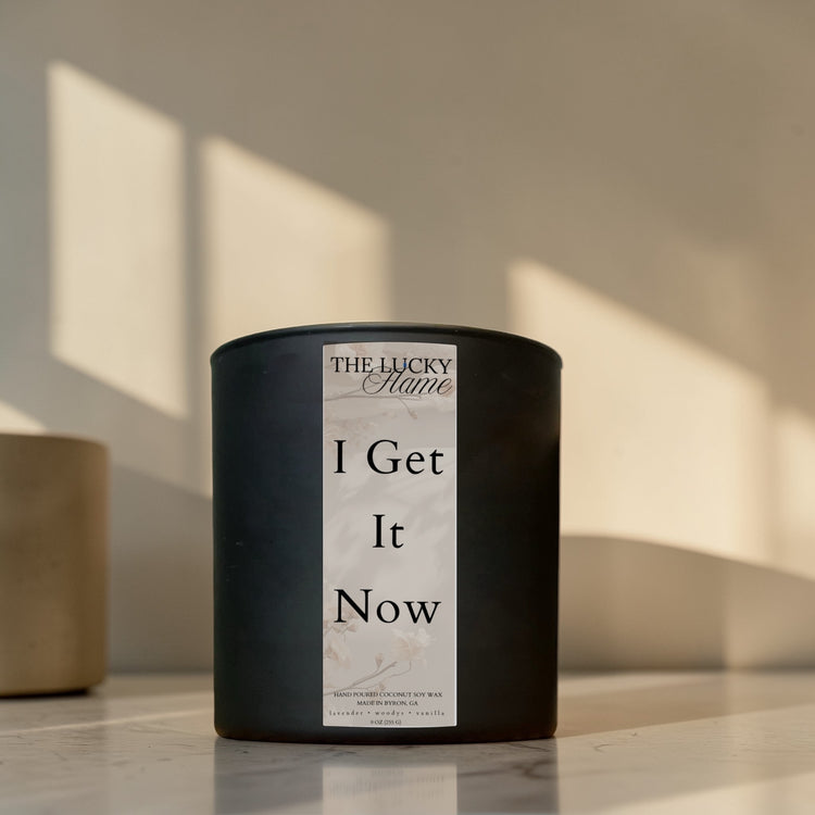 I Get It Now Candle